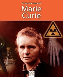 Bilime Yön Verenler - Marie Curie - 1