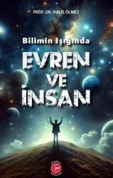 Bilimin Işığında Evren ve İnsan - 1