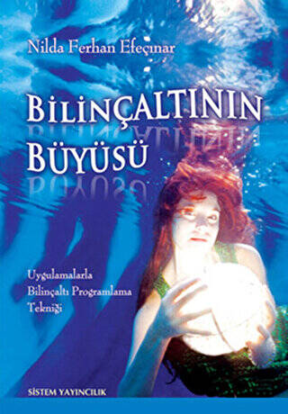 Bilinçaltının Büyüsü - 1