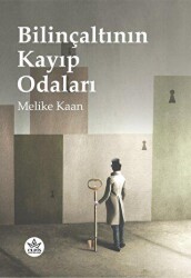 Bilinçaltının Kayıp Odaları - 1