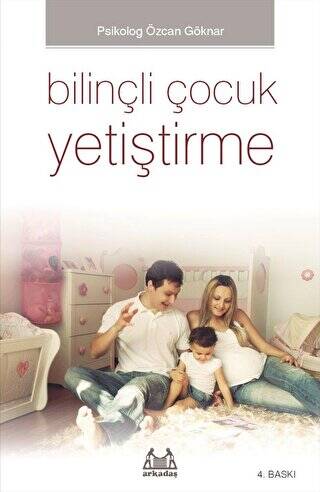 Bilinçli Çocuk Yetiştirme - 1