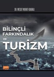 Bilinçli Farkındalık ve Turizm - 1