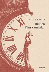 Bilinen Tüm Zamanlar - 1