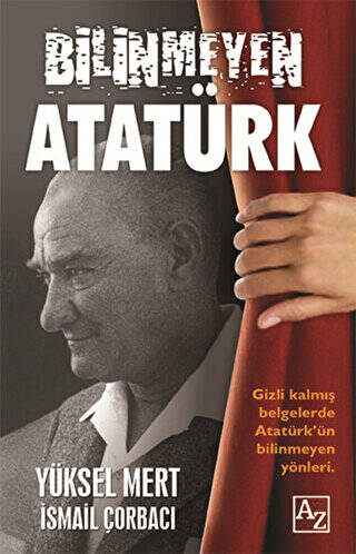 Bilinmeyen Atatürk - 1