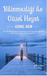 Bilinmezliği İle Güzel Hayat - 1