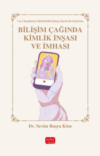 Bilişim Çağında Kimlik İnşası Ve İmhası - 1