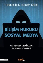 Bilişim Hukuku Sosyal Medya - 1