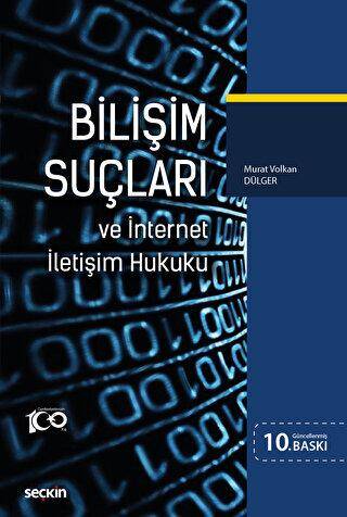 Bilişim Suçları ve İnternet İletişim Hukuku - 1