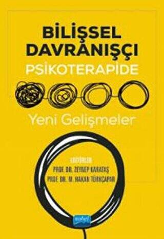 Bilişsel Davranışçı Psikoterapide Yeni Gelişmeler - 1