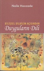 Bilişsel Dilbilim Açısından Duyguların Dili - 1