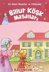 Billur Köşk Masalları - En Güzel Masallar ve Hikayeler - 1