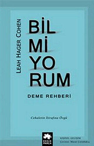 Bilmiyorum Deme Rehberi - 1