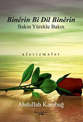 Binerin Bi Dil Binerin - Bakın Yürekle Bakın - 1