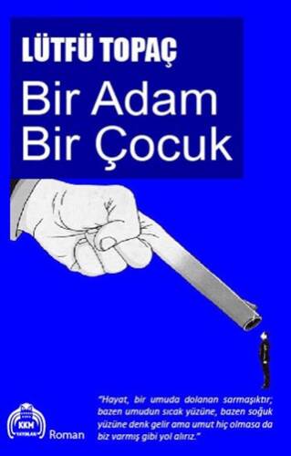 Bir Adam Bir Çocuk - 1