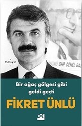 Bir Ağaç Gölgesi Gibi Geldi Geçti - 1