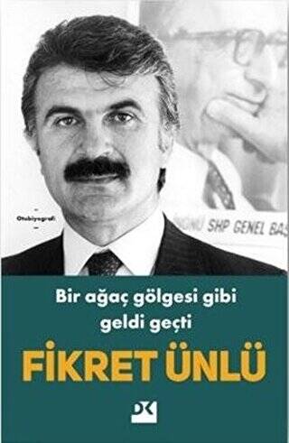 Bir Ağaç Gölgesi Gibi Geldi Geçti - 1