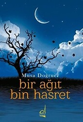 Bir Ağıt Bin Hasret - 1