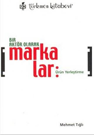 Bir Aktör Olarak Markalar - 1