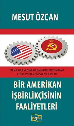 Bir Amerikan İşbirlikçisinin Faaliyetleri - 1