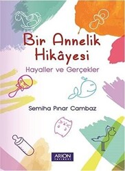 Bir Annelik Hikayesi - 1