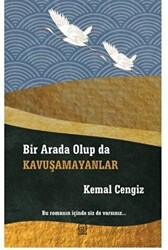 Bir Arada Olup da Kavuşamayanlar - 1