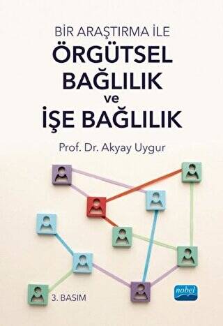 Bir Araştırma ile Örgütsel Bağlılık ve İşe Bağlılık - 1