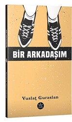 Bir Arkadaşım - 1