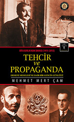 Bir Asırlık Kan Davası : Tehcir ve Propaganda 1915-2015 - 1