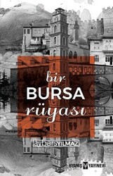 Bir Bursa Rüyası - 1