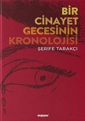 Bir Cinayet Gecesinin Kronolojisi - 1