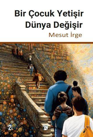 Bir Çocuk Yetişir Dünya Değişir - 1