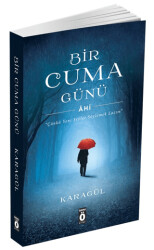 Bir Cuma Günü - Ahi - 1