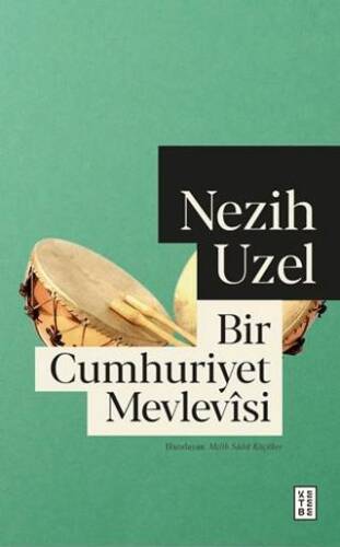 Bir Cumhuriyet Mevlevîsi - 1