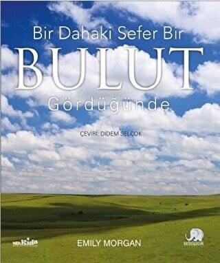 Bir Dahaki Sefer Bir Bulut Gördüğünüzde - 1