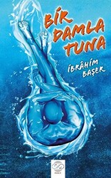 Bir Damla Tuna - 1