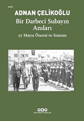 Bir Darbeci Subayın Anıları - 1