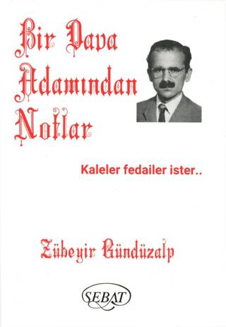 Bir Dava Adamından Notlar - 1