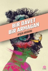 Bir Davet Bir Armağan - 1