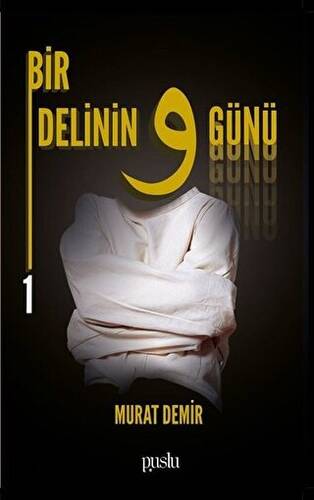 Bir Delinin 9 Günü 1 - 1