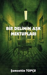 Bir Delinin Aşk Mektupları - 1