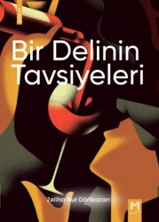 Bir Delinin Tavsiyeleri - 1