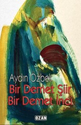 Bir Demet Şiir Bir Demet İnci - 1