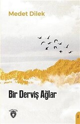 Bir Derviş Ağlar - 1