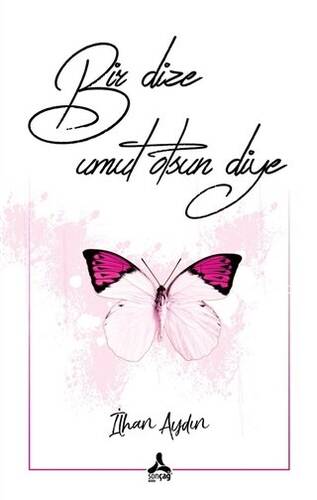 Bir Dize Umut Olsun Diye - 1