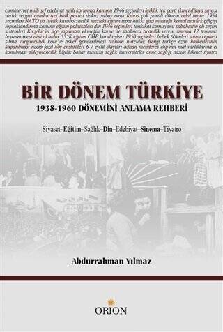 Bir Dönem Türkiye 1938-1960 Dönemini Anlama Rehberi - 1