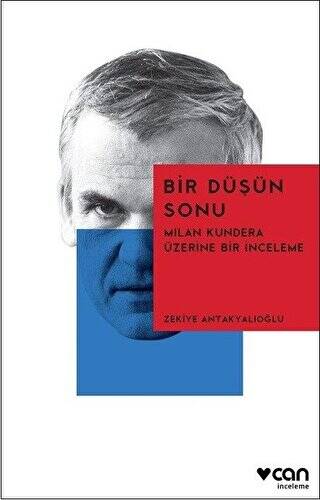 Bir Düşün Sonu: Milan Kundera Üzerine Bir İnceleme - 1