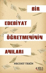 Bir Edebiyat Öğretmeninin Anıları - 1