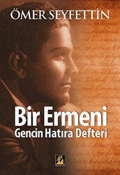 Bir Ermeni Gencin Hatıra Defteri - 1