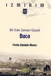 Bir Eski Zaman Güzeli Buca - 1