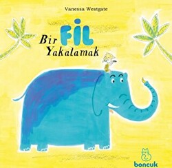 Bir Fil Yakalamak - 1